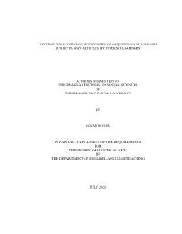 Testing the Interface Hypothesis: L2 Acquisition of English Subjects and Articles by Turkish Learners