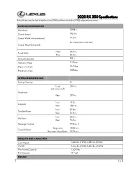 2020 RX 350 Specifications Notes: All Specs Are for Both All-Weather Drive (AWD) and Front-Wheel Drive (FWD) Unless Otherwise Noted