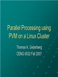 Parallel Processing Using PVM on a Linux Cluster