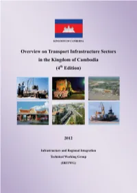 Overview on Transport Infrastructure Sectors in the Kingdom of Cambodia (2012, IRITWG) Table of Contents