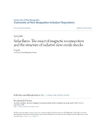 Solar Flares: the Onset of Am Gnetic Reconnection and the Structure of Radiative Slow-Mode Shocks Peng Xu University of New Hampshire, Durham