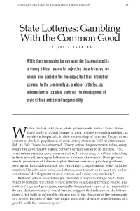 State Lotteries: Gambling with the Common Good by Julia Fleming