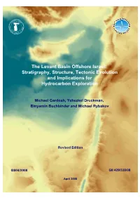 The Levant Basin Offshore Israel: Stratigraphy, Structure, Tectonic Evolution and Implications for Hydrocarbon Exploration