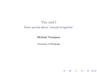 You and I Some Puzzles About ‘Mutual Recognition’
