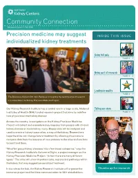 Community Connection Volume 8, Issue 4 · Fall 2018 Committed to Research in the 10 Years of the Kidney NON PROFIT ORG Research Institute’S Existence, U.S
