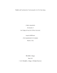 Fluidity and Transformation: Positioning the Art of Cai Guo-Qiang a Thesis Presented to the Faculty of the College of Fine Arts