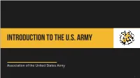 ARMY the Army Is Older Than the Country It Serves