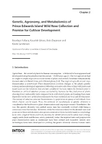 Genetic, Agronomy, and Metabolomics of Prince Edwards Island Wild Rose Collection and Promise for Cultivar Development
