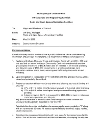 Municipality of Chatham-Kent Infrastructure and Engineering Services Parks and Open Spaces/Recreation Facilities To: Mayor and M