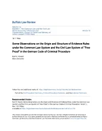 Some Observations on the Origin and Structure of Evidence Rules Under