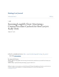 Exorcising Langdell's Ghost: Structuring a Criminal Procedure Casebook for How Lawyers Really Think Andrew E