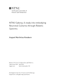 NTNU Cyborg: a Study Into Embodying Neuronal Cultures Through Robotic Systems