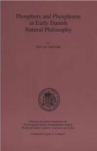 Phosphors and Phosphorus in Early Danish Natural Philosophy