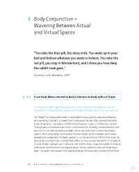 4 Body Conjunction = Wavering Between Actual and Virtual Spaces