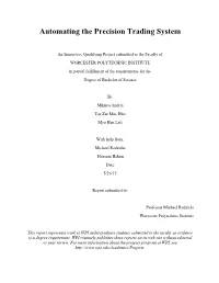 Automating the Precision Trading System