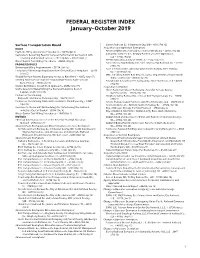 FEDERAL REGISTER INDEX January–October 2019