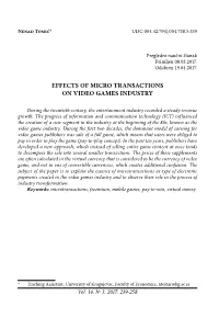 Effects of Micro Transactions on Video Games Industry