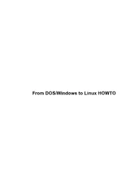 From DOS/Windows to Linux HOWTO from DOS/Windows to Linux HOWTO