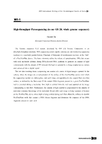 High-Throughput Pyrosequencing (To Use GS 20; Whole Genome Sequencer)