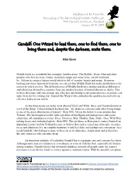 Gandalf: One Wizard to Lead Them, One to Find Them, One to Bring Them And, Despite the Darkness, Unite Them