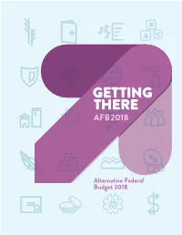 2018 Alternative Federal Budget: Getting There