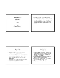 Chapter 16 Oligopoly and Game Theory Oligopoly Oligopoly