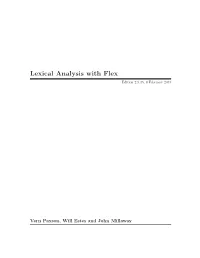 Lexical Analysis with Flex Edition 2.5.35, 8 February 2013