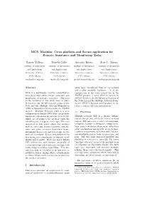 MCS: Modular, Cross-Platform and Secure Application for Remote Assistance and Monitoring Tasks Xavier Vallejo Eusebi Calle Anton