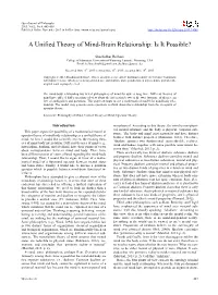 A Unified Theory of Mind-Brain Relationship: Is It Possible?