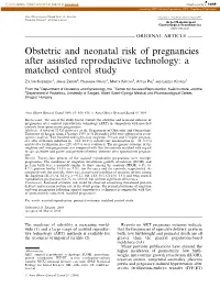 Obstetric and Neonatal Risk of Pregnancies After Assisted Reproductive Technology: a Matched Control Study