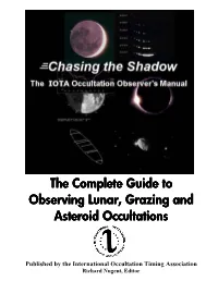 The Complete the Complete Guide to Guide to Guide to Observing Observing Lunar, Grazing and Lunar, Grazing and Asteroid Occulta
