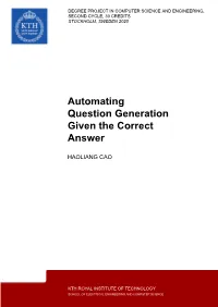 Automating Question Generation Given the Correct Answer