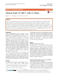Clinical Trials of CAR-T Cells in China Bingshan Liu1,2, Yongping Song2* and Delong Liu2*