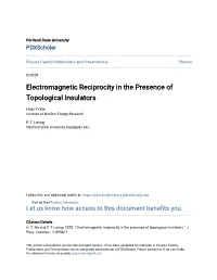 Electromagnetic Reciprocity in the Presence of Topological Insulators