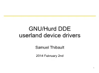 GNU/Hurd DDE Userland Device Drivers