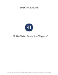 Mobile Video Production "Flypack" SPECIFICATIONS
