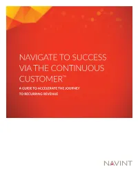 Navigate to Success Via the Continuous Customer™