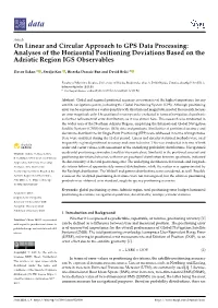 On Linear and Circular Approach to GPS Data Processing: Analyses of the Horizontal Positioning Deviations Based on the Adriatic Region IGS Observables