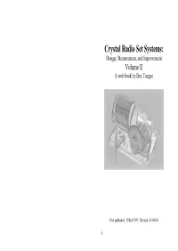 Crystal Radio Set Systems: Design, Measurement, and Improvement Volume II a Web Book by Ben Tongue