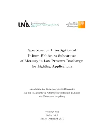 Spectroscopic Investigation of Indium Halides As Substitutes of Mercury in Low Pressure Discharges for Lighting Applications