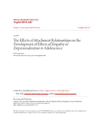 The Effects of Attachment Relationships on the Development of Effects of Empathy Or Depersonalization in Adolescence" (2007)