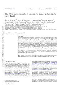 The XUV Environments of Exoplanets from Jupiter-Size to Super-Earth