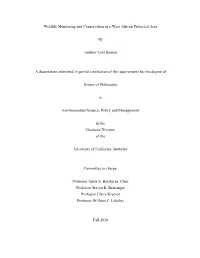 Wildlife Monitoring and Conservation in a West African Protected Area by Andrew Cole Burton a Dissertation Submitted in Partial