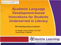 Academic Language Development-Based Innovations for Students Underserved in Literacy