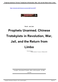Prophets Unarmed. Chinese Trotskyists in Revolution, War, Jail, and the Return from Limbo