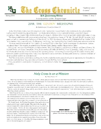 The Cross Chronicle It Counts" Spring 2018 50Th Anniversary Edition Volume 3, Issue 3 in Loving Memory of Mrs