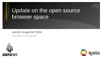 Update on the Open Source Browser Space