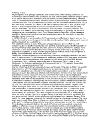 A History in Brief Beginning More with Geologic Upheavals, and Climatic Shifts, Than with Any Settlement, the Presumpscot’S History Has Existed Far Beyond Our Own