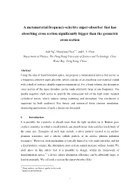 A Metamaterial Frequency-Selective Super-Absorber That Has Absorbing Cross Section Significantly Bigger Than the Geometric Cross Section