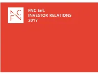FNC ADD CULTURE INVESTOR RELATIONS Investment Points